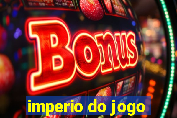 imperio do jogo